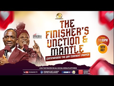 MID-NIGHT PRAYER COMMANDING THE DAY-THE FINISHER'S UCTION AND MANTLE. 18-07-2024