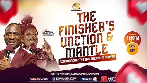 MID-NIGHT PRAYER COMMANDING THE DAY-THE FINISHER'S UCTION AND MANTLE. 18-07-2024