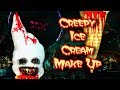 Жуткое мороженое / Creepy Ice Cream Make Up