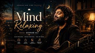 Mind relaxing lofi song Arijit Singh | Soft songs | Arijit Singh songs | best lofi song screenshot 1