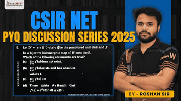 CSIR NET June 2025 | Complex Analysis Q-5 PYQ Discussion | Step-by-Step Solution by Roshan Sir