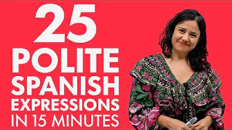 25 Polite Sentences in Spanish: Elevate your Spanish and speak respectfully!