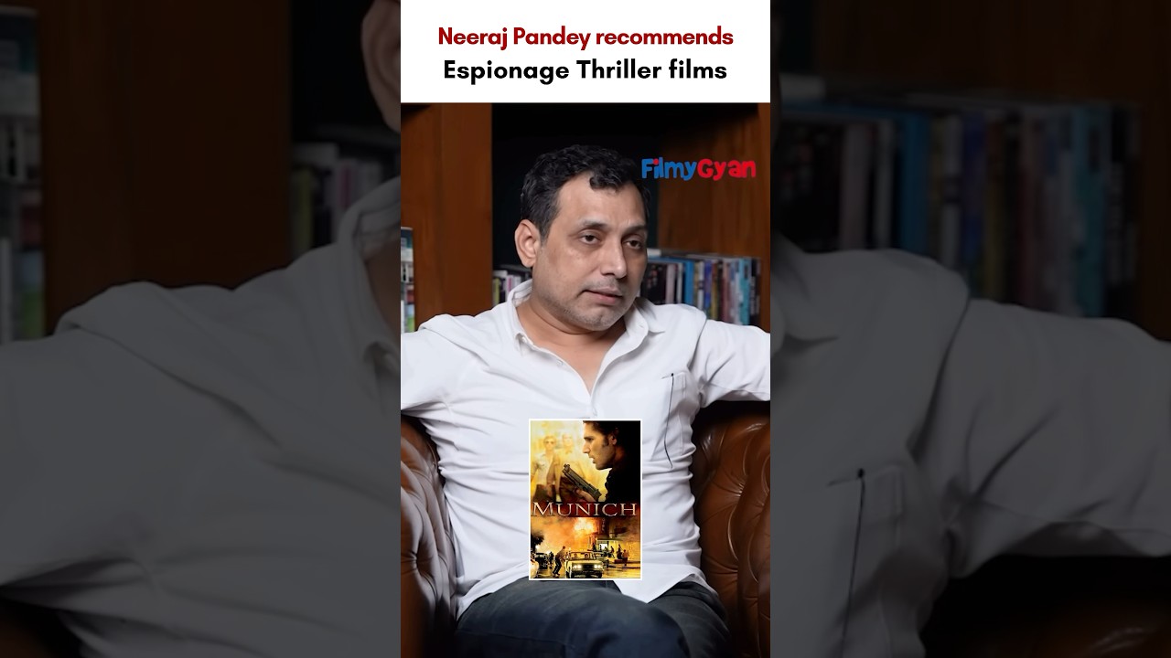 Neeraj Pandey opens up about his all time favourite espionage thrillers.