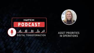 Asset priorities in operations - Episode 11 | Digital Transformation Podcast