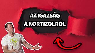 Kortizol: a nagy leleplezés; ezt neked is tudnod kell!