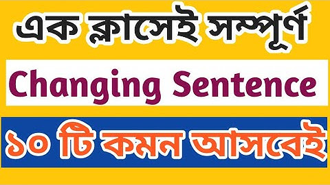 Changing Sentences|| Changing Sentences Shortcut Rules