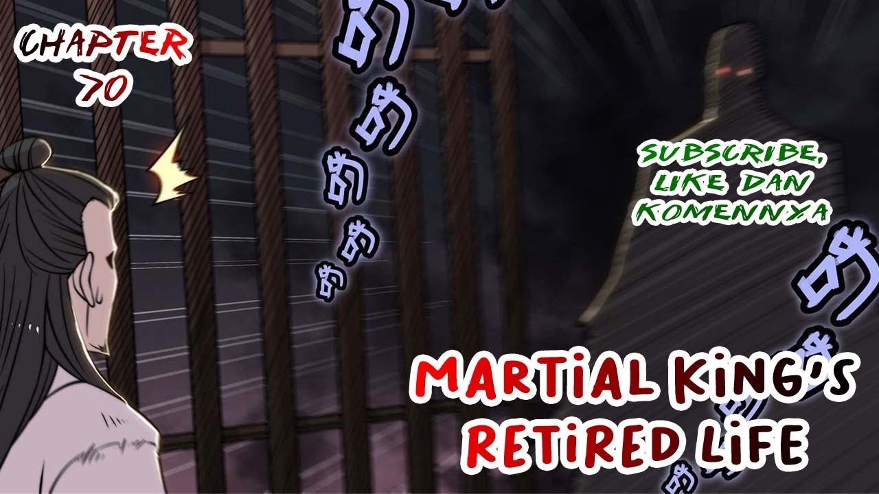 Martial King's Retired Life #70 | Indonesia - YouTube