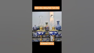 Đèn dầu Bát tràng dáng bát vẽ tam đa phúc lộc thọ #phongthuy #đồđồng #đồcổ