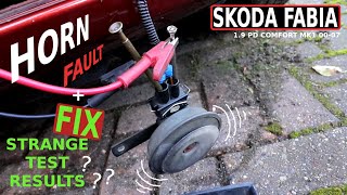 SKODA FABIA HORN Fault + fix Mk1 00-2007 (Test Results)