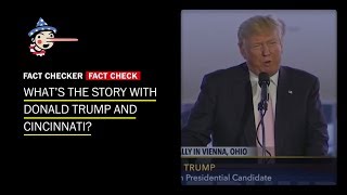 The tall tale of President Trump’s Cincinnati ‘success’