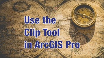 Use the Clip Tool in ArcGIS Pro
