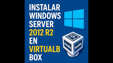 Cómo Instalar Windows Server 2012 R2 en VirtualBox | Paso a Paso Completo