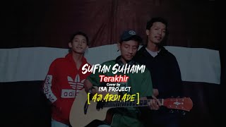 Cover Sufian Suhaimi Terakhir ( by aji ardi ade)