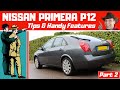 Nissan Primera P12: Tips & Handy Features (Part 2)