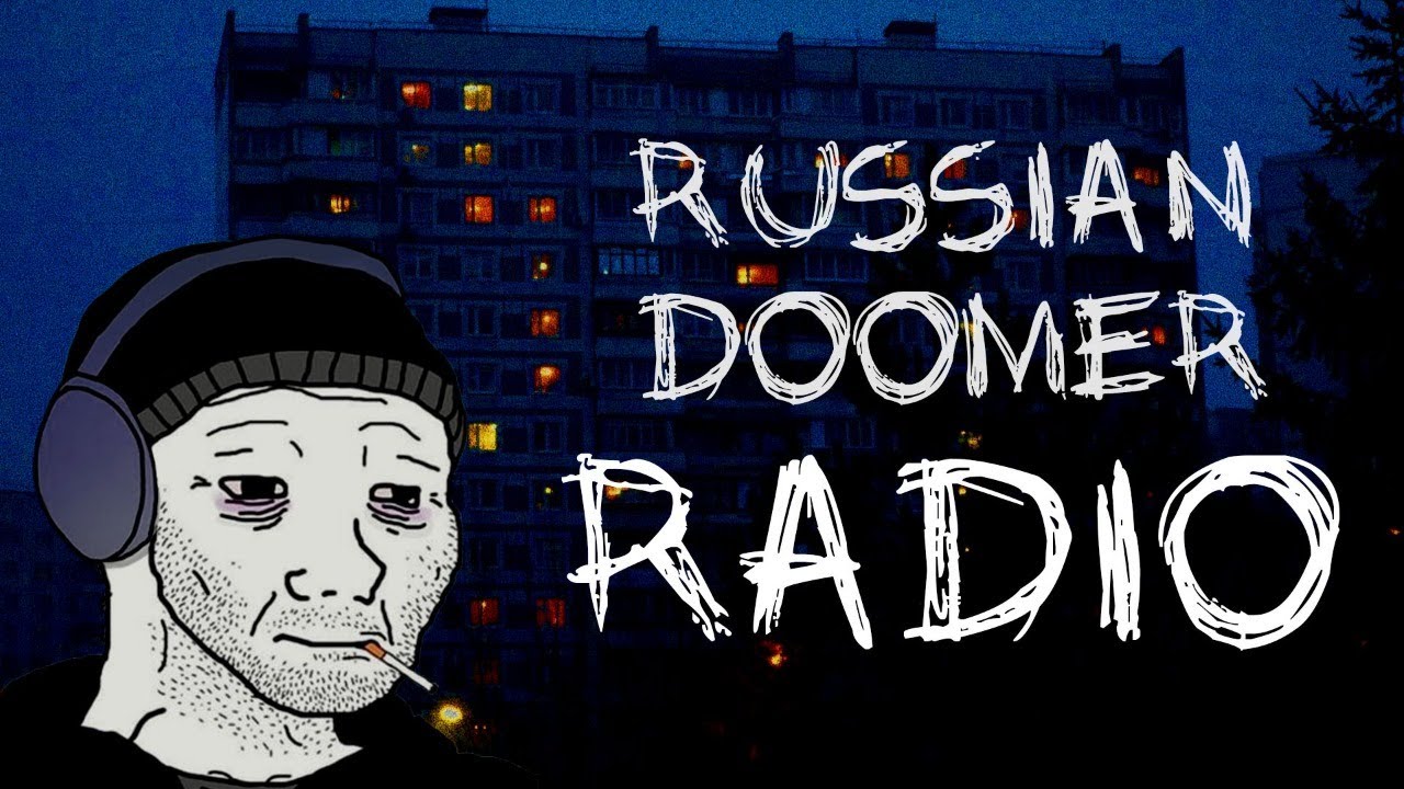 Doomer Radio - True russian Doomer Music - 24/7 Live Stream Doomer Radio - True russian Doomer Music - 24/7 Live Stream