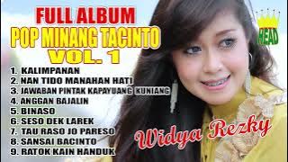 FULL ALBUM ~ POP MINANG TACINTO VOL. 1 ~ WIDYA REZKY ~ KALIMPANAN ( official music audio )