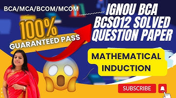 Mathematical induction|| ignou bca bcs012 solved question paper dec 2015 ques 1(c)