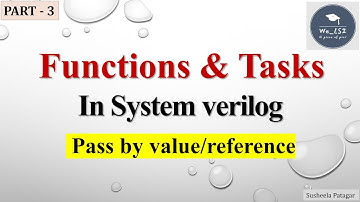 Functions and tasks in System verilog | Part 3 | Pass by value/reference  | #systemverilog |