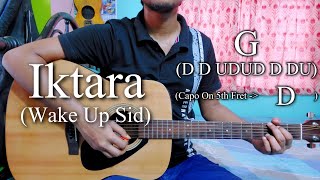 Video thumbnail of "Iktara | Wake Up Sid | Kavita Seth | Guitar Chords Lesson+Cover, Strumming Pattern, Progressions..."
