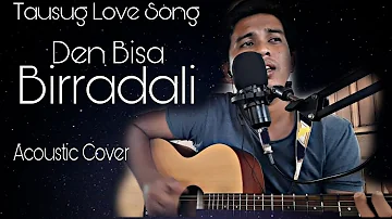 Tausug song "BIRRADALI" of Den Bisa | Acoustic cover by Keith Idlana.