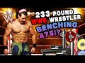 233 Pound WWE Wrestler WITH ABS Benching 475!? - ERIC BUGENHAGEN NATTY OR NOT