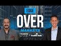 What Traders Need To Know Now | Traders Edge Ep. 131