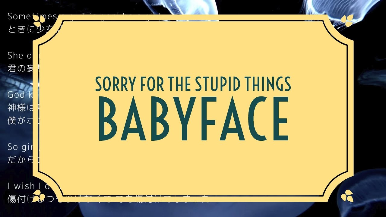 Babyface Sorry For The Stupid Things Lyrics Sorry for the stupid things - Babyface Yo1ko2 cover - YouTube