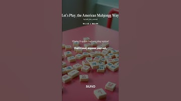 Song 8: Let’s Play, the American Mah Jongg Way! (It