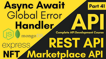 Async Await Global Error Handler | How To Catch Async Await Error API | Complete API Course