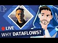 Why Dataflows With Matthew Roche
