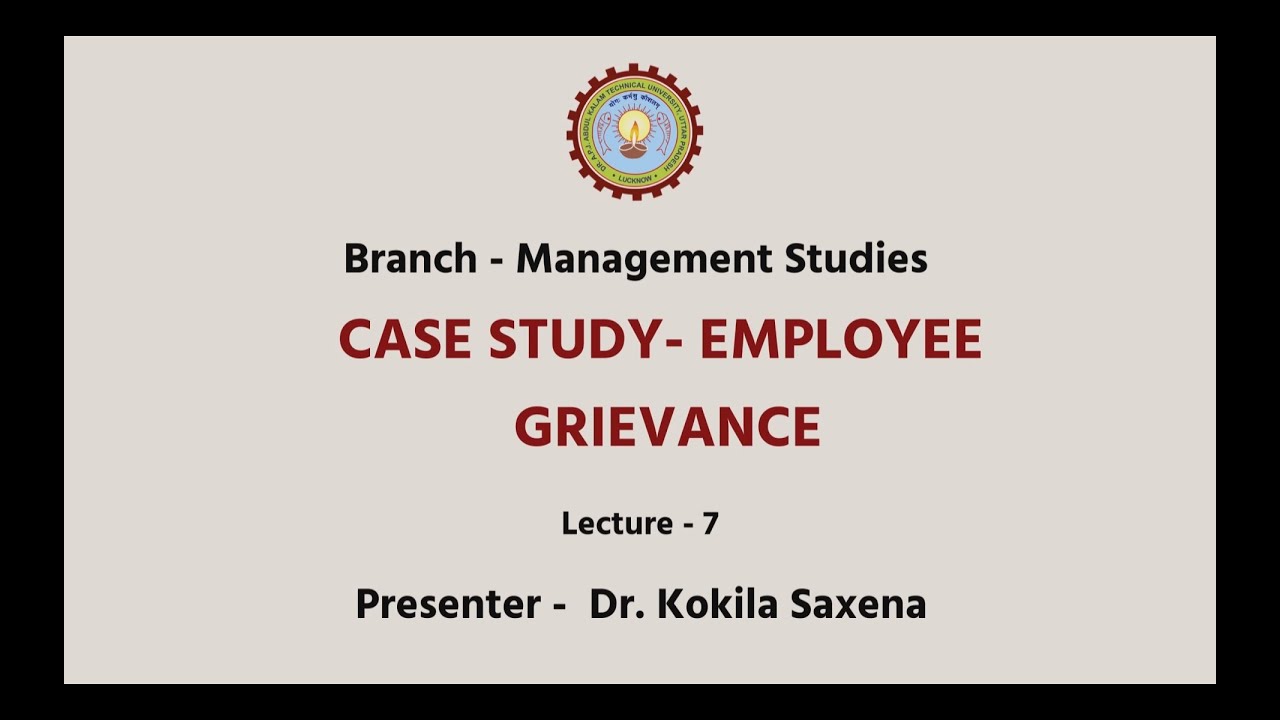 Employee Relations and Labour Laws Case Study Employee Grievance