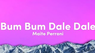 Maite Perroni & Reykon - Bum Bum Dale Dale (Lyrics/Letra) 🎵