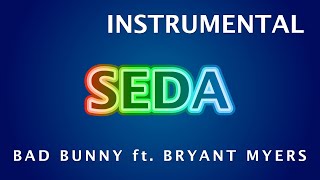 SEDA - BAD BUNNY ft. BRYANT MYERS - (Instrumental) #karaokelatino