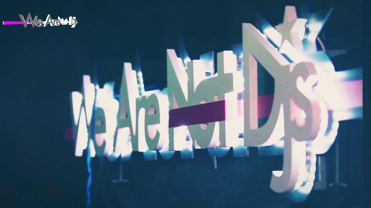 Festival Tour 2017 (We Are Not Dj's Aftermovie)