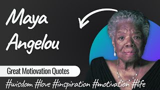 Maya Angelous Top 10 Quotes On Life And Love