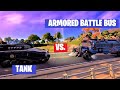 TANK VS ARMORED BATTLE BUS | FORTNITE