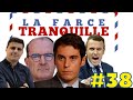 La Farce Tranquille #38 : la fin de LREM, le cirque PS, le mercato Zemmour, le crash Le Pen