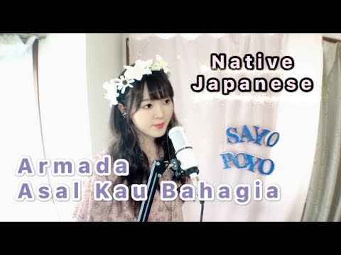 JAPANESE GIRL  Armada - Asal Kau Bahagia (SAYOPOYO)