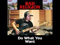 Bad Religion - Do What You Want - Bass Cover