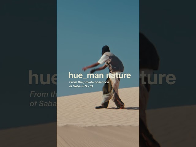 Hue_Man Nature Out Now! 🟧