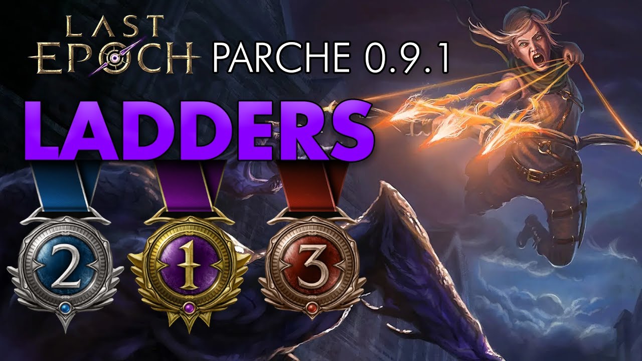 ¡LLEGAN LAS LADDERS a LAST EPOCH! 🥇 Parche 0.9.1 Rising