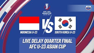 [SIARAN ULANG] INDONESIA U23 VS KOREA SELATAN U23 | QUARTER FINAL AFC U23 ASIAN CUP 2024