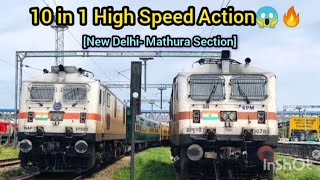 Dangerous 130kmph High Speed Action😱🔥 [10 in 1] Fastest train on New Delhi-Mathura Section-IR