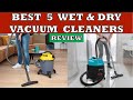 Best 5 Wet and Dry Vacuum Cleaner in India 2023