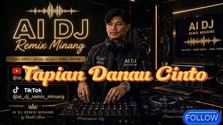 Dj Viral Tiktok || Dj Remix minang terbaru 2026 || DJ Minang Terbaru 2026 || Tapian Danau Cinto