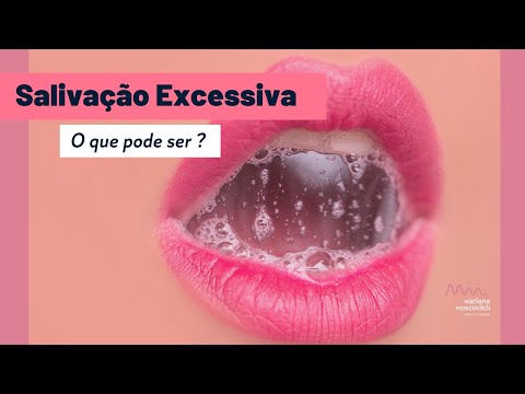 Salivação Excessiva: O que pode ser ?