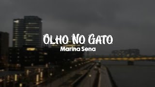 Olho No Gato - Marina Sena (Letra/Lyrics)