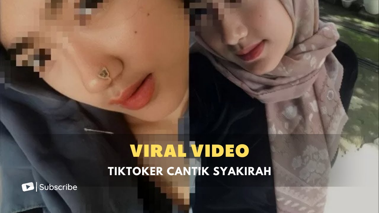 Video syakirah tiktok