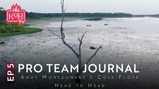 PRO TEAM JOURNAL 2023 | EPISODE 5 | Andy Montgomery & Cole Floyd - Head to Head