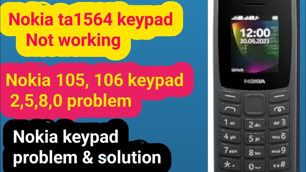 Проблема с клавиатурой Nokia 106 2,5,8,0 | Клавиатура Nokia ta1564 не работает Решение проблемы с...